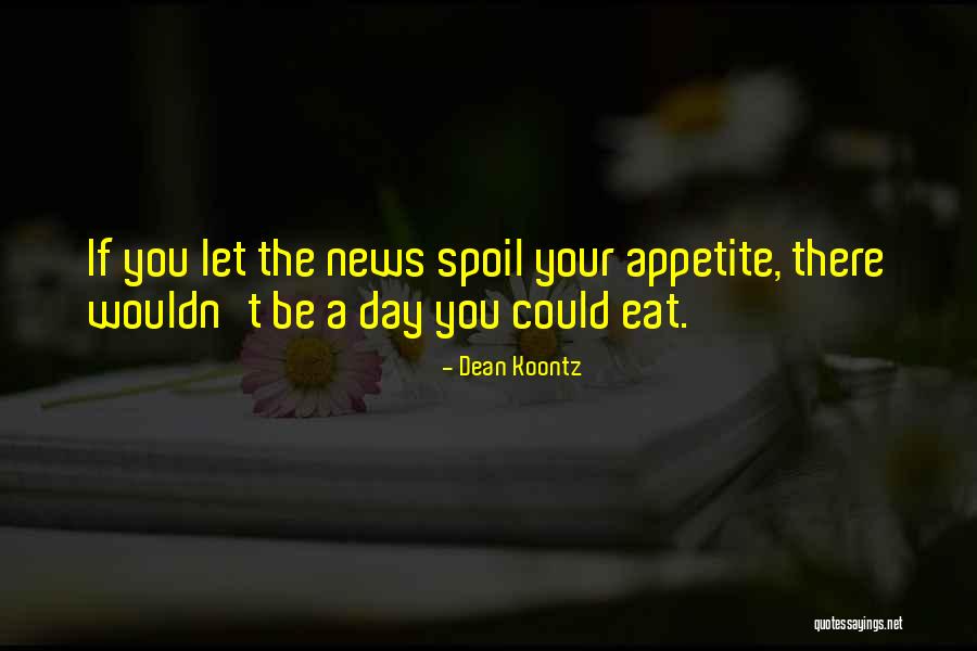 Shri Krishna University Quotes By Dean Koontz Shri Krishna University Quotes By Dean Koontz