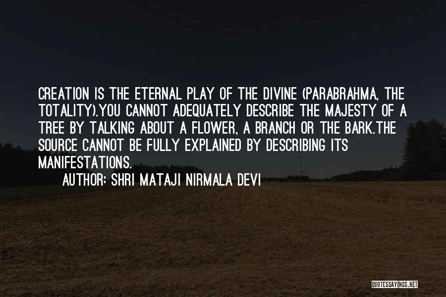 Shri Mataji Nirmala Devi Quotes 1270706