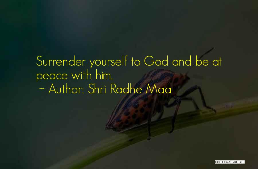 Shri Radhe Maa Quotes 1257482