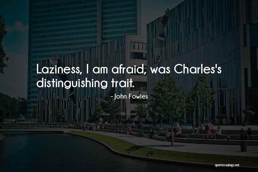 Shribman David Quotes By John Fowles Shribman David Quotes By John Fowles