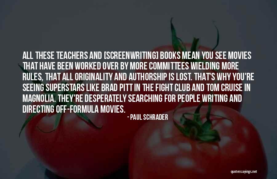 Shrieve In A Sentence Quotes By Paul Schrader Shrieve In A Sentence Quotes By Paul Schrader