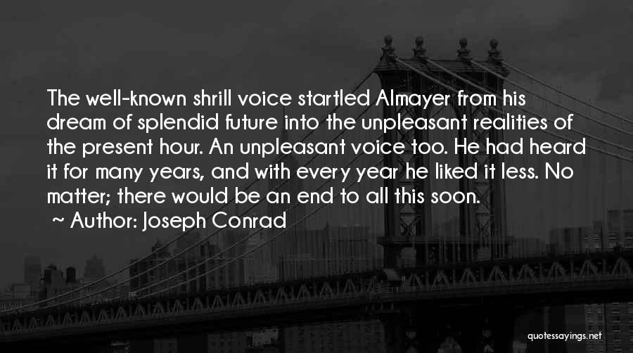 Shrill Quotes By Joseph Conrad