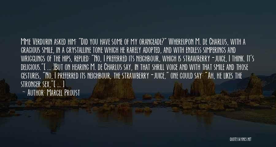 Shrill Quotes By Marcel Proust