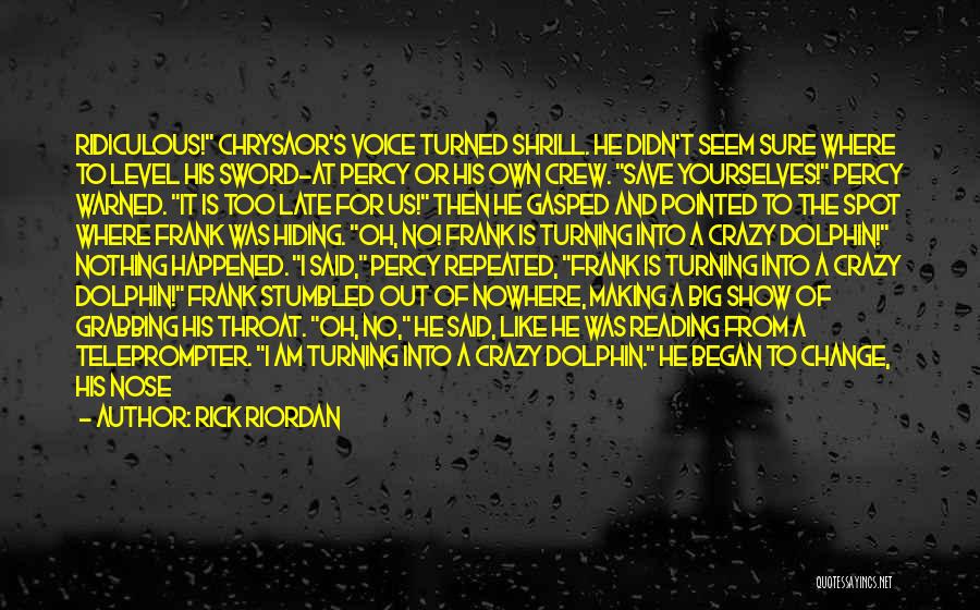 Shrill Quotes By Rick Riordan