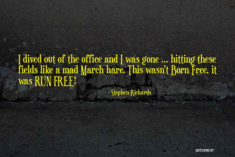 Shrilling Scream Quotes By Stephen Richards Shrilling Scream Quotes By Stephen Richards