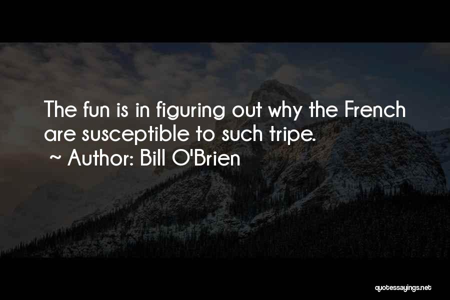 Shrilling Sound Quotes By Bill O'Brien