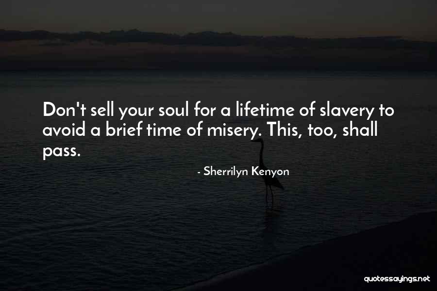 Shrills Show Quotes By Sherrilyn Kenyon Shrills Show Quotes By Sherrilyn Kenyon