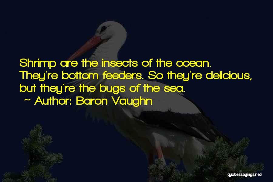 Shrimp Quotes By Baron Vaughn