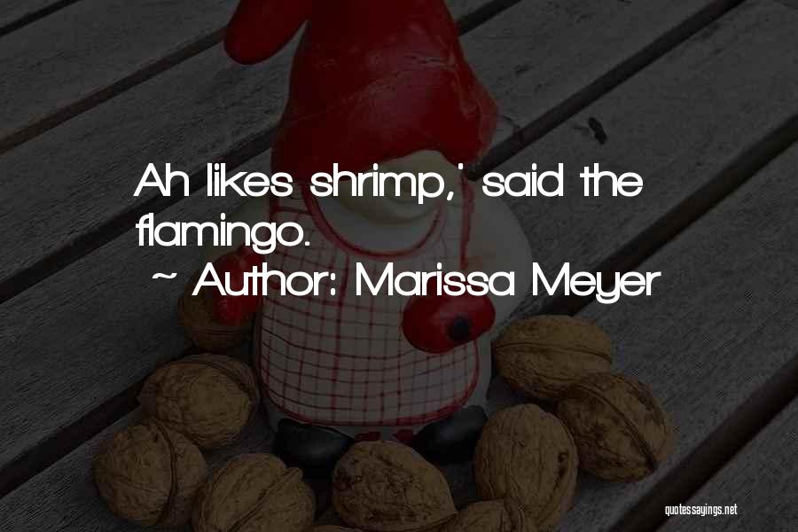 Shrimp Quotes By Marissa Meyer