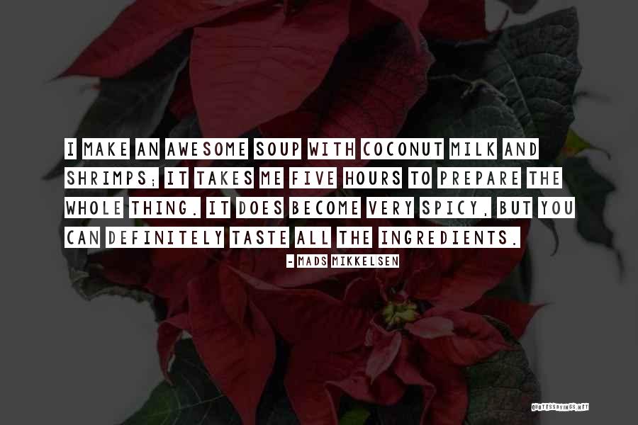 Shrimps Quotes By Mads Mikkelsen Shrimps Quotes By Mads Mikkelsen