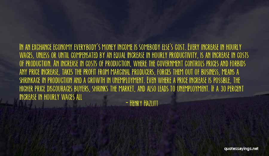Shrinkage Quotes By Henry Hazlitt Shrinkage Quotes By Henry Hazlitt