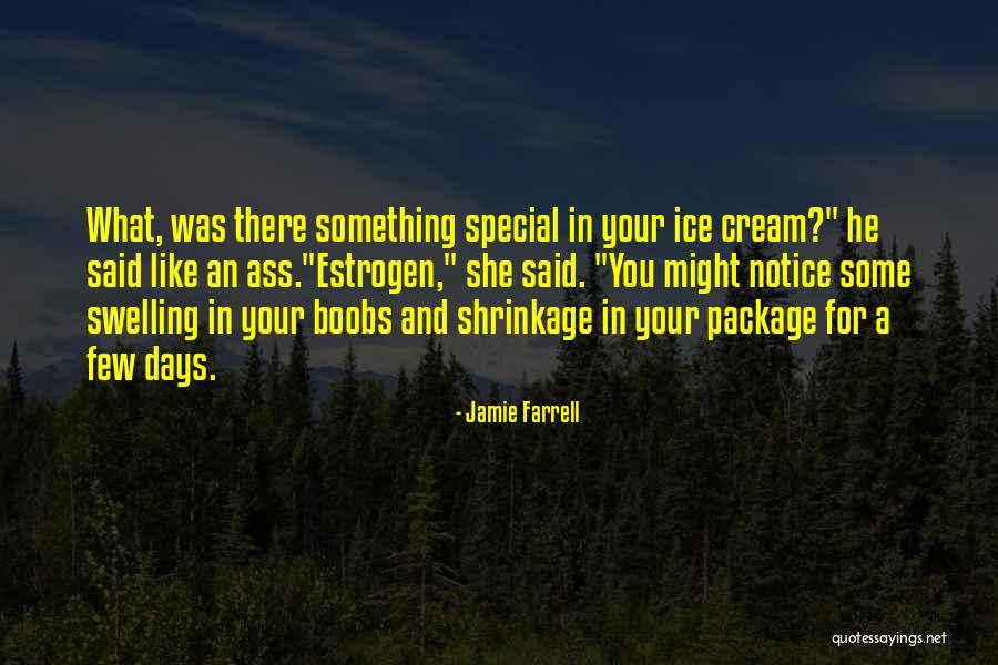 Shrinkage Quotes By Jamie Farrell