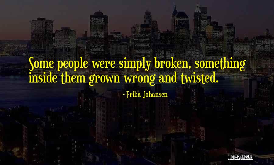 Shripad Kulkarni Quotes By Erika Johansen Shripad Kulkarni Quotes By Erika Johansen
