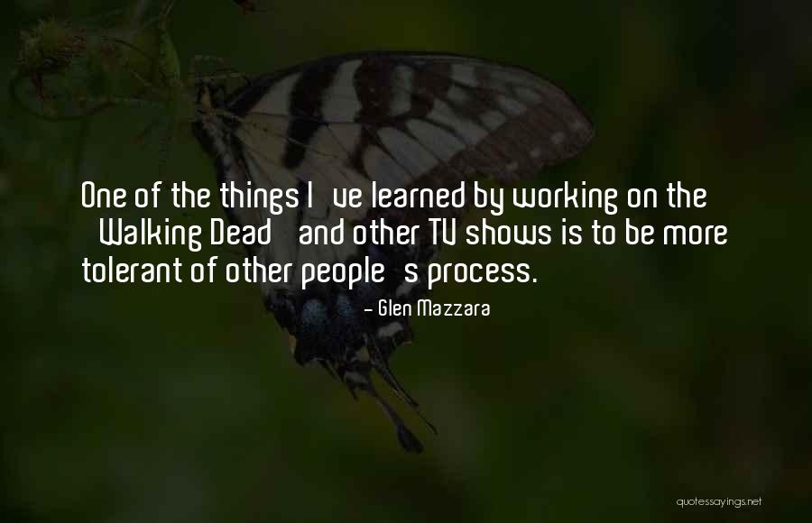 Shriram Sharma Acharya Quotes By Glen Mazzara Shriram Sharma Acharya Quotes By Glen Mazzara