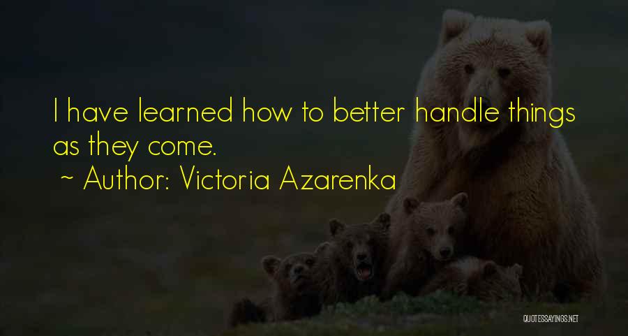 Shrivastava Vineet Quotes By Victoria Azarenka