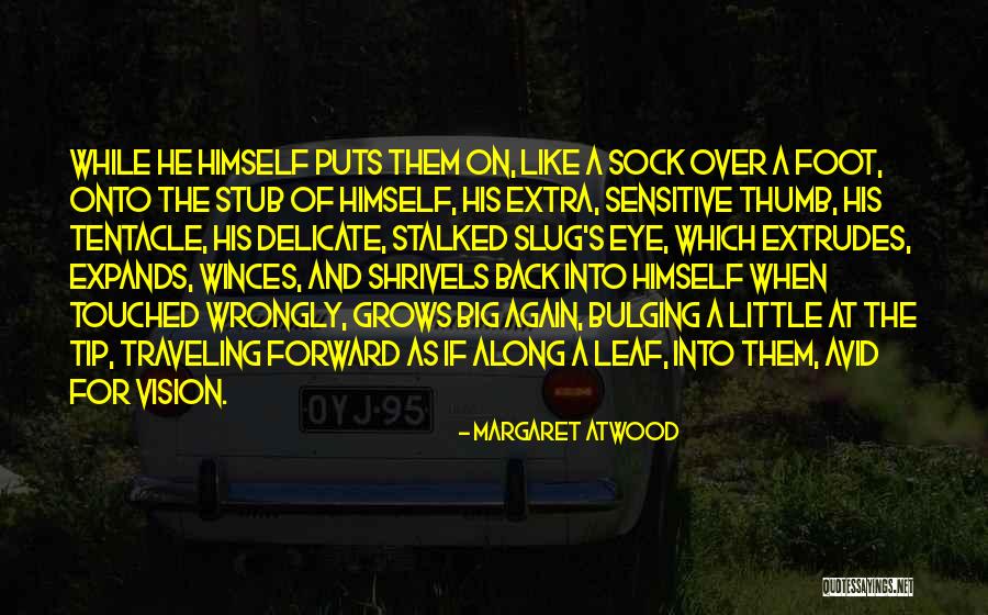Shrivels Quotes By Margaret Atwood Shrivels Quotes By Margaret Atwood