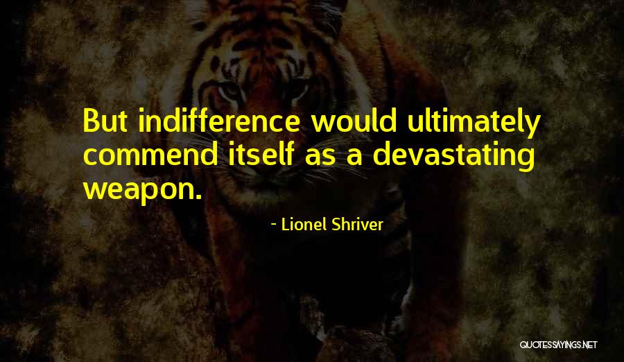 Shriver Quotes By Lionel Shriver