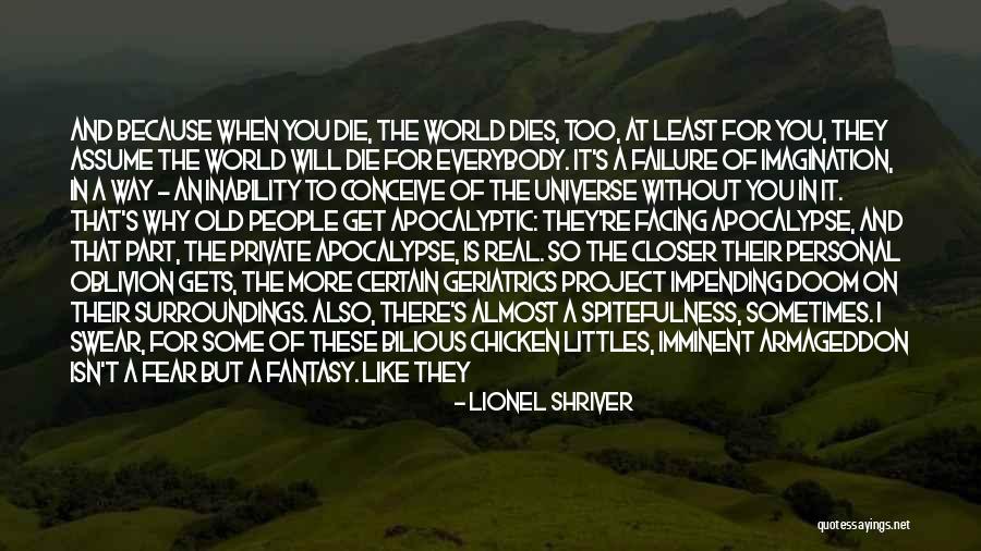 Shriver Quotes By Lionel Shriver