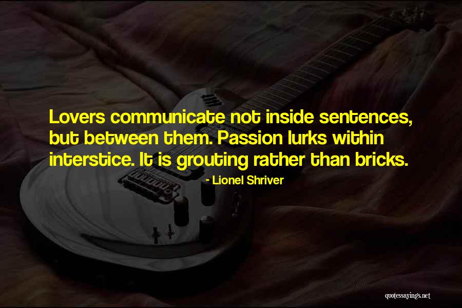 Shriver Quotes By Lionel Shriver