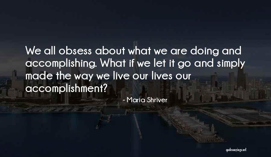 Shriver Quotes By Maria Shriver