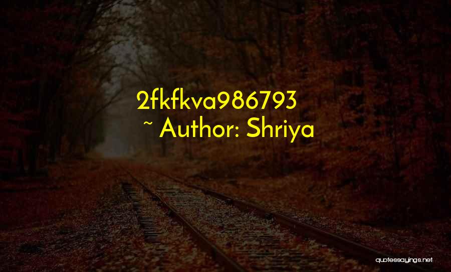 Shriya Quotes 948654