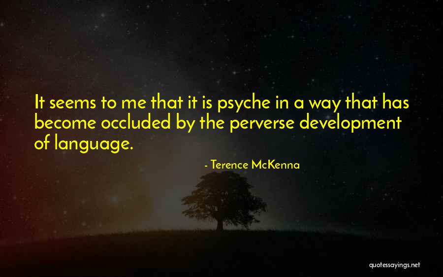 Shroff Group Quotes By Terence McKenna Shroff Group Quotes By Terence McKenna