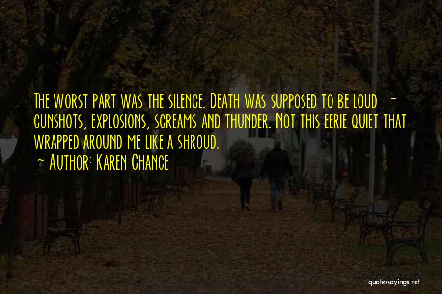Shroud Quotes By Karen Chance