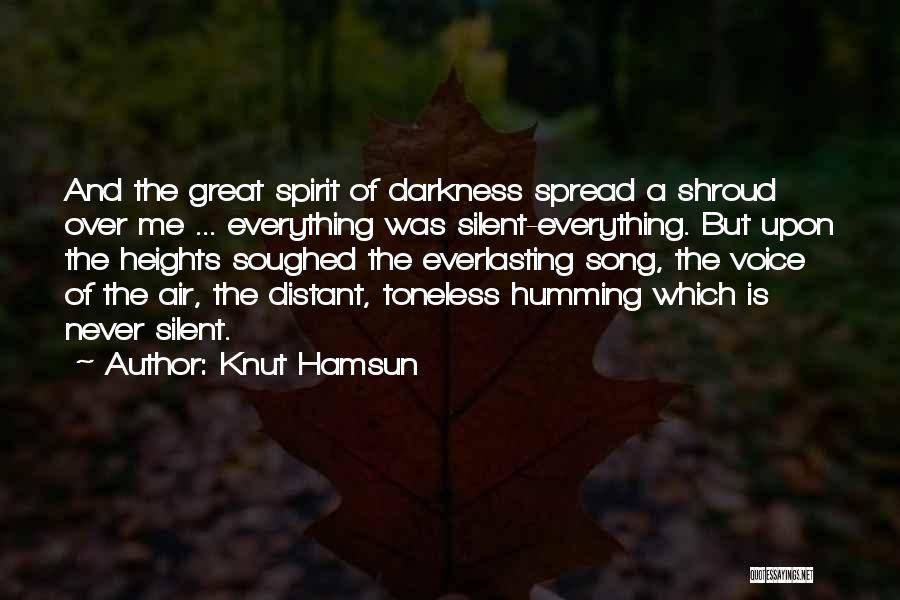 Shroud Quotes By Knut Hamsun