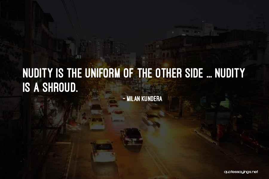 Shroud Quotes By Milan Kundera