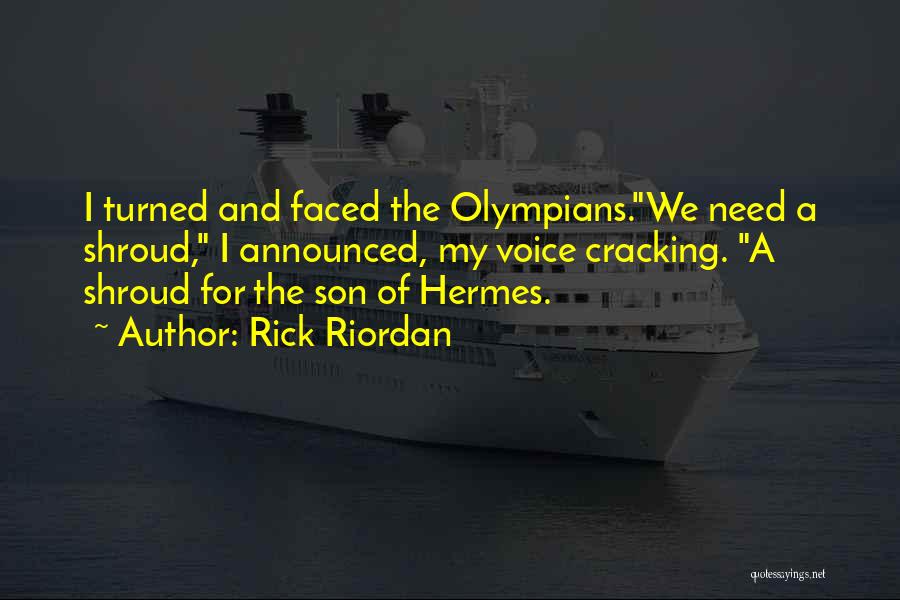 Shroud Quotes By Rick Riordan