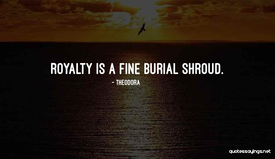 Shroud Quotes By Theodora