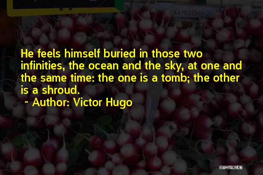 Shroud Quotes By Victor Hugo