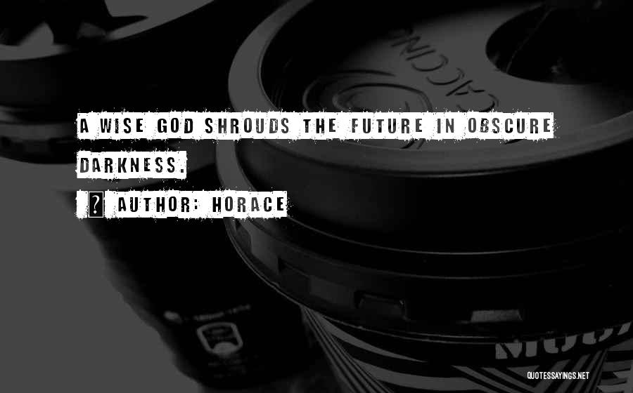 Shrouds Quotes By Horace