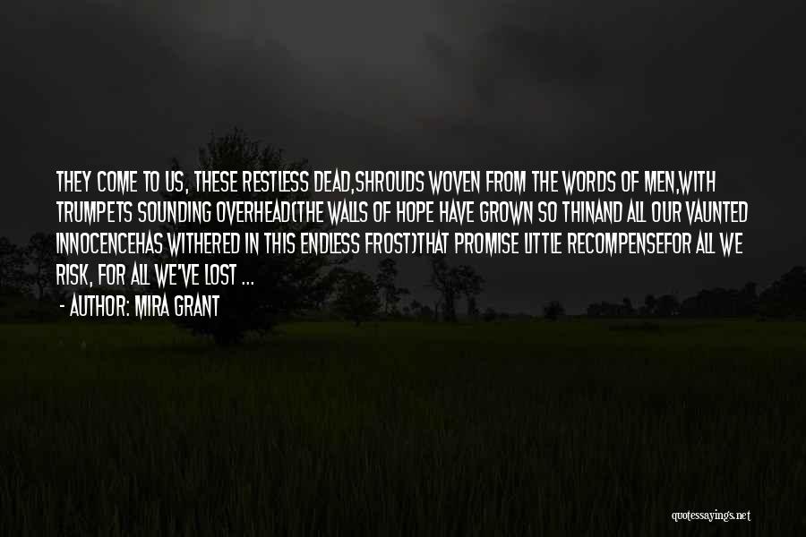 Shrouds Quotes By Mira Grant