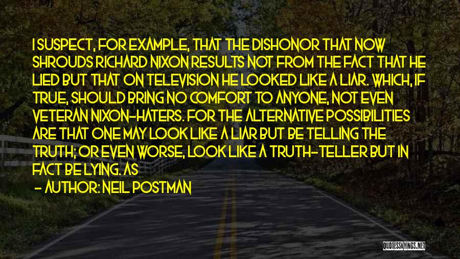 Shrouds Quotes By Neil Postman