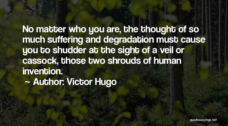 Shrouds Quotes By Victor Hugo