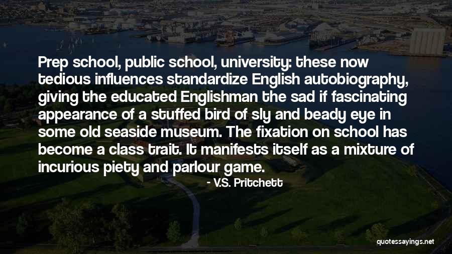 Shrubs For Full Quotes By V.S. Pritchett