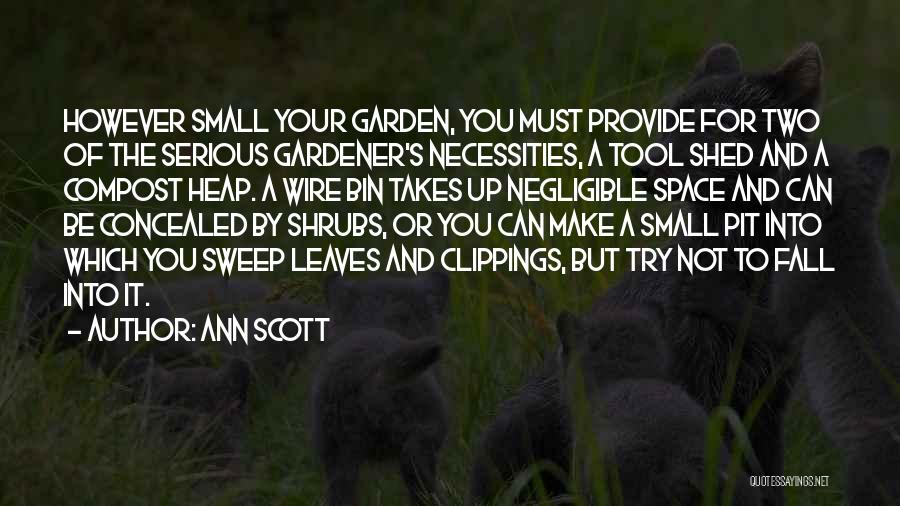 Shrubs Quotes By Ann Scott