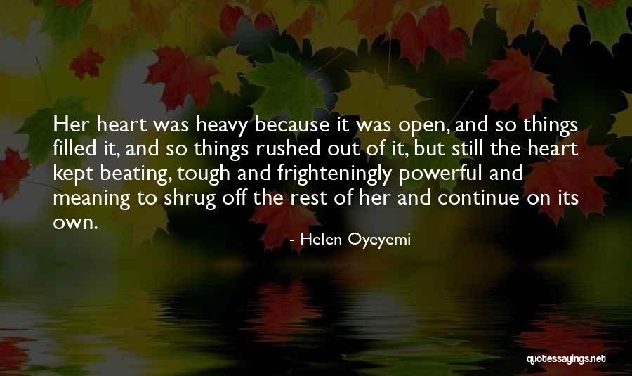 Shrug Off Quotes By Helen Oyeyemi Shrug Off Quotes By Helen Oyeyemi