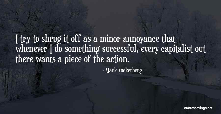 Shrug Off Quotes By Mark Zuckerberg Shrug Off Quotes By Mark Zuckerberg