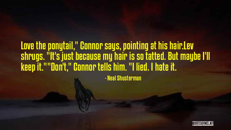 Shrugs Quotes By Neal Shusterman Shrugs Quotes By Neal Shusterman
