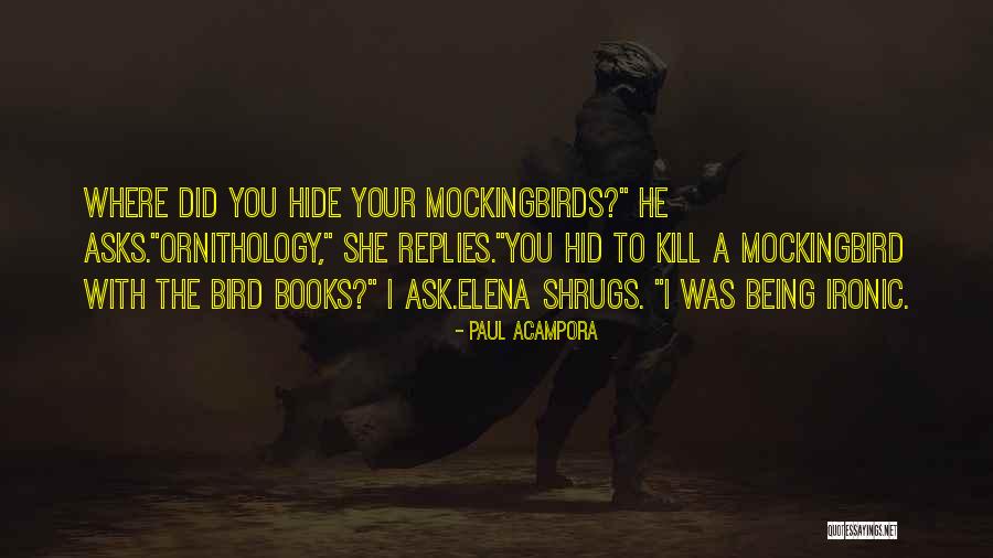 Shrugs Quotes By Paul Acampora Shrugs Quotes By Paul Acampora