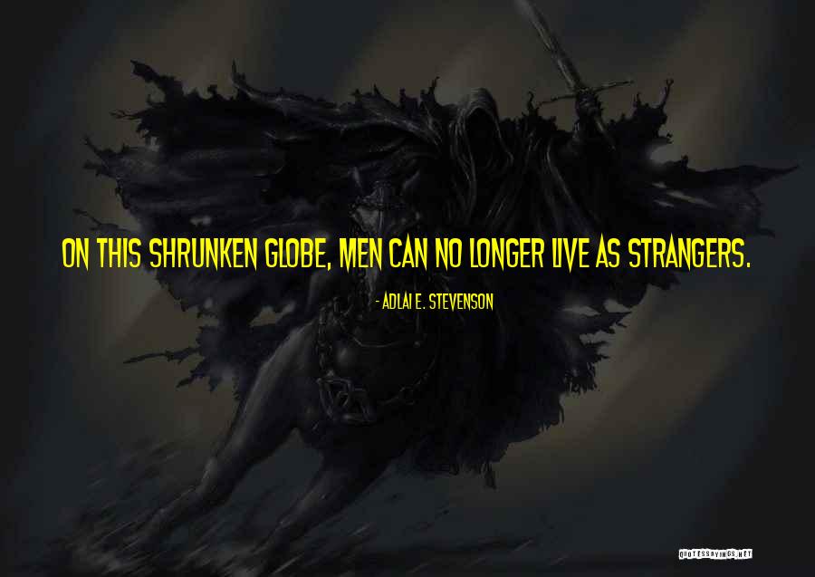 Shrunken Quotes By Adlai E. Stevenson