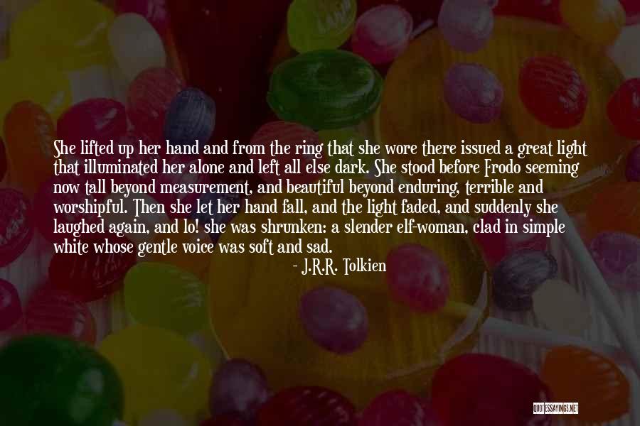 Shrunken Quotes By J.R.R. Tolkien