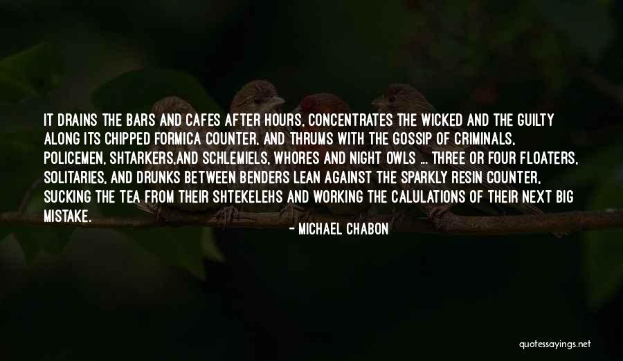 Shtekelehs Quotes By Michael Chabon Shtekelehs Quotes By Michael Chabon