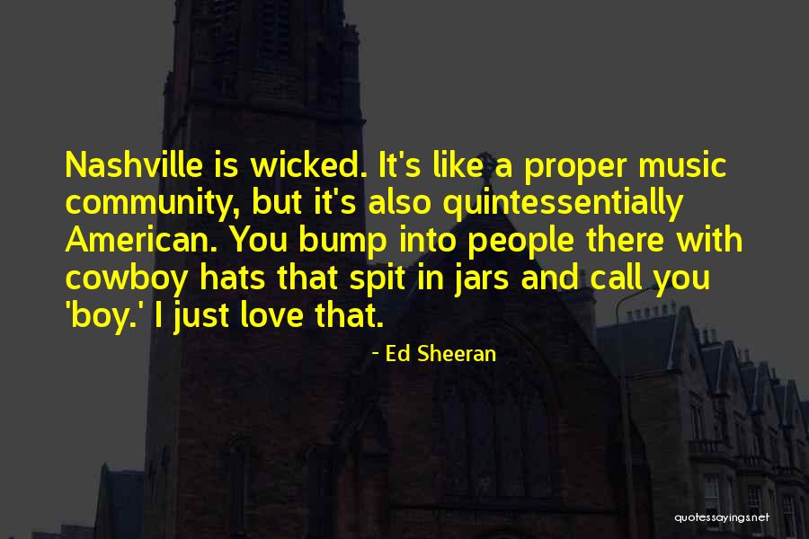 Shtepia Quotes By Ed Sheeran Shtepia Quotes By Ed Sheeran