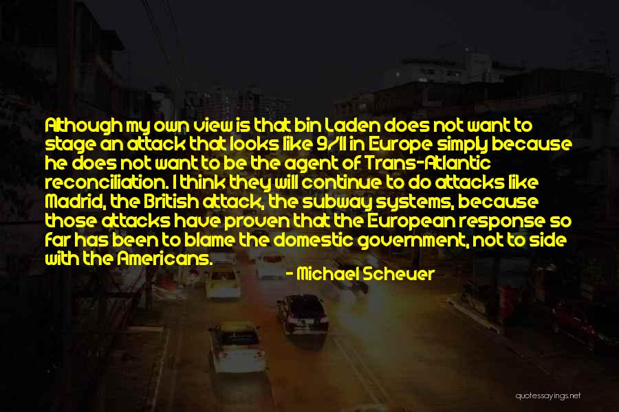 Shtsel Quotes By Michael Scheuer Shtsel Quotes By Michael Scheuer