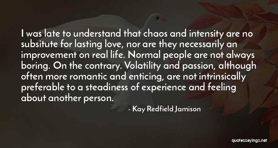 Shtuli Quotes By Kay Redfield Jamison Shtuli Quotes By Kay Redfield Jamison