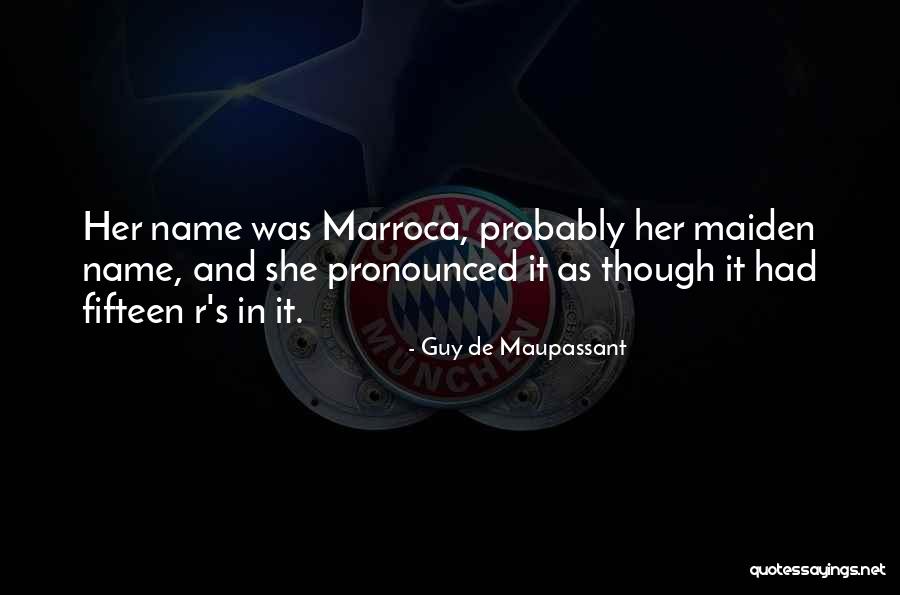Shtyllat Quotes By Guy De Maupassant Shtyllat Quotes By Guy De Maupassant
