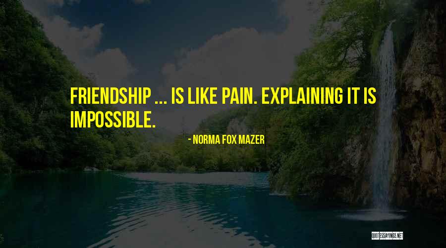 Shtyllat Quotes By Norma Fox Mazer Shtyllat Quotes By Norma Fox Mazer